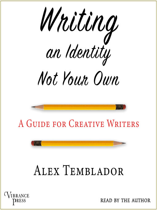 Title details for Writing an Identity Not Your Own by Alex Temblador - Available